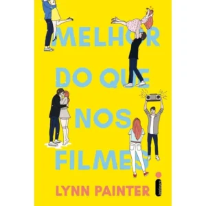 Melhor do que nos Filmes, de Lynn Painter. Editora Intrínseca Ltda, capa mole, edição brochura em português, 2023